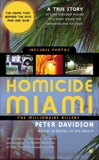 Homicide Miami: The Millionaire Killers, Davidson, Peter