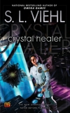 Crystal Healer: A Stardoc Novel, Viehl, S. L.