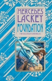 Foundation: Book One of the Collegium Chronicles (A Valdemar Novel), Lackey, Mercedes