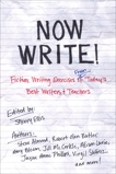 Now Write!: Fiction Writing Exercises from Today's Best Writers and Teachers, Ellis, Sherry