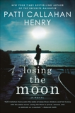 Losing the Moon, Henry, Patti Callahan