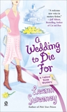 A Wedding to Die For: A Yellow Rose Mystery, Sweeney, Leann