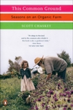 This Common Ground: Seasons on an Organic Farm, Chaskey, Scott