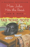 Miss Julia Hits the Road: A Novel, Ross, Ann B.