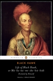 Life of Black Hawk, or Ma-ka-tai-me-she-kia-kiak: Dictated by Himself, Black Hawk