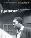 A Love Supreme: The Story of John Coltrane's Signature Album, Kahn, Ashley