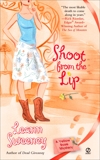 Shoot From The Lip: A Yellow Rose Mystery, Sweeney, Leann