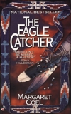 The Eagle Catcher, Coel, Margaret