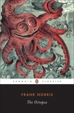 The Octopus: A Story of California, Norris, Frank