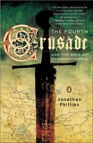 The Fourth Crusade and the Sack of Constantinople, Phillips, Jonathan