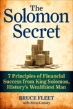 The Solomon Secret: 7 Principles of Financial Success from King Solomon, History's Wealthiest Man, Fleet, Bruce