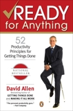 Ready for Anything: 52 Productivity Principles for Getting Things Done, Allen, David