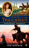 The Trailsman #335: Riverboat Rampage, Sharpe, Jon