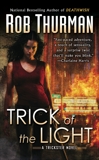 Trick of the Light: A Trickster Novel, Thurman, Rob