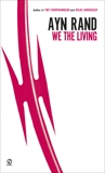 We the Living, Rand, Ayn