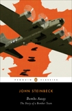 Bombs Away: The Story of a Bomber Team, Steinbeck, John