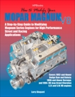 How to Modify Your Mopar Magnum V-8HP1473: A Step-by-Step Guide to Modifying Magnum Series Engines for High Performance Street and Racing Applications, Shepard, Larry