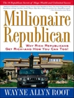 Millionaire Republican, Root, Wayne Allyn