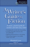 A Writer's Guide to Fiction, Lyon, Elizabeth