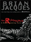 The Ribbajack: and Other Haunting Tales, Jacques, Brian