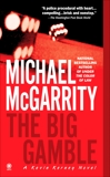 The Big Gamble, McGarrity, Michael