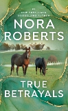 True Betrayals, Roberts, Nora