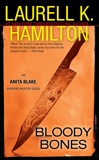 Bloody Bones: An Anita Blake, Vampire Hunter Novel, Hamilton, Laurell K.