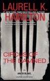 Circus of the Damned: An Anita Blake, Vampire Hunter Novel, Hamilton, Laurell K.