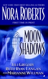 Moon Shadows, Ryan Langan, Ruth & Willman, Marianne & Gregory, Jill & Roberts, Nora