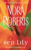 Red Lily, Roberts, Nora