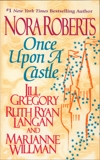 Once Upon a Castle, Ryan Langan, Ruth & Willman, Marianne & Gregory, Jill & Roberts, Nora