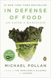 In Defense of Food: An Eater's Manifesto, Pollan, Michael