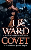 Covet: A Novel of the Fallen Angels, Ward, J.R.