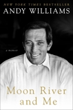 Moon River and Me: A Memoir, Williams, Andy