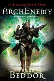 ArchEnemy: The Looking Glass Wars, Book Three, Beddor, Frank