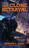 The Clone Betrayal, Kent, Steven L.