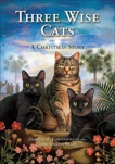 Three Wise Cats: A Christmas Story, Konstantelos, Harold & Jenkins-Brady, Terri