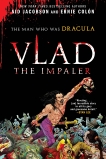 Vlad the Impaler: The Man Who Was Dracula, Jacobson, Sid