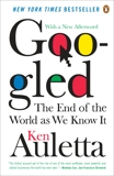 Googled: The End of the World As We Know It, Auletta, Ken