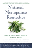 Natural Menopause Remedies: Which Drug-Free Cures Really Work, Taylor, Nadine