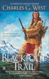 The Blackfoot Trail, West, Charles G.