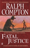 Ralph Compton Fatal Justice, Compton, Ralph & Robbins, David