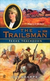 The Trailsman #338: Texas Trackdown, Sharpe, Jon