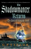 The Shadowmancer Returns: The Curse of Salamander Street, Taylor, G. P.