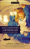 Alice's Adventures in Wonderland and Through the Looking Glass, Carroll, Lewis