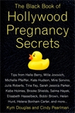 The Black Book of Hollywood Pregnancy Secrets, Douglas, Kym & Pearlman, Cindy