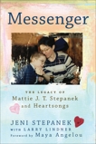 Messenger: The Legacy of Mattie J.T. Stepanek and Heartsongs, Stepanek, Jeni