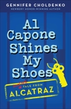 Al Capone Shines My Shoes, Choldenko, Gennifer