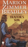 Traitor's Sun, Bradley, Marion Zimmer