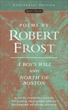 Poems by Robert Frost: A Boy's Will and North of Boston, Frost, Robert